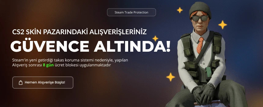 Counter - Strike 2 Skin Pazarındaki Alışverişleriniz Güvence Altında!